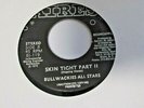 BULLWACKIES ALL STARS-SKIN TIGHT PART 1 B/W SKIN TIGHT PART 2  7