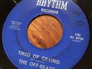 OFF-BEATS Tired Of Crying rare moody hypnotic garage soul killer  RHYTHM VG+