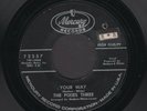 THE PIXIES THREE Love Me Love Me/Your Way 45 7