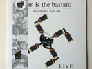 Man Is The Bastard / Man Is The Bastard Noise ?- Nazi Drunks Fuck Off split