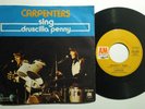 CARPENTERS SING /DRUSCILLA PENNY A&M ITALY 7