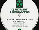 DJ Red Alert & Mike Slammer - Don't Need Your Love / In Effect, 12