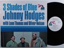 JOHNNY HODGES LEON THOMAS OLIVER NELSON 3 Shades Of Blue FLYING DURCHMAN LP VG++