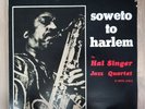 Soweto To Harlem - The Hal Singer Jazz Quartet - Jazz - South Africa 1976 GL1849