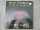 THE JEFF LORBER FUSION   SOFT SPACE  VINYL RECORD LP / CHICK COREA & JOE FERRELL