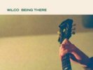 WILCO: BEING THERE (LP vinyl *BRAND NEW*.)