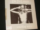 Zsa Zsa Laboum Something Scary Kaos Dance Records 1988 Dark New Beat KAOS012