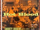 Shorty Rogers -Hot Blood Soundtrack - 7' EP on RCA Victor