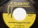 RUTH BROWN - TEARDROPS FROM MY EYES / AM I MAKING THE SAME MISTAKE -ATLANTIC 919