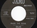 TX Soul Funk SILAS AND THE SOUL COUNTS Pass the Soul / Muddy Road 45 Jamo HEAR