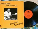 Lonesome Sundown LP Lonesome Whistler 1956-1958 Swamp Blues VG++/M-