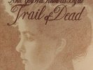 ...And You Will Know Us By The Trail Of Dead The Secret Of Elenas Tomb