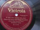 Geraldine Farrar 78rpm Single 10-inch Victrola Records #87348 Si mes vers avaien