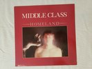MIDDLE CLASS HOMELAND Vinyl LP NM 1ST PRESS
