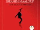 IBRAHIM MAALOUF: LIVE TRACKS 2006 H41/ 2016 (LP vinyl *BRAND NEW*.)