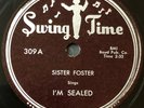 Sister Foster GOSPEL 78 I'm Sealed / Rev. O.P. Smith Spiritual Message SWINGTIME