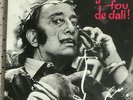 Vinyle 33 trs   ????  JE SUIS FOU DE DALI   ????   SALVADOR DALI   ????   TBE