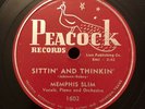 RARE Memphis Slim 78 - Peacock Records, Sittin’ And Thinkin’, Living Like A King