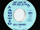 Deep Soul 45 - Della Humphrey - Don't Make The Good Girls Go Bad - Arctic - VG++