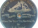 78 rpm Victor Monarch Record 1355, S. H. Dudley, When the Boys Go Marching By V+