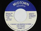 Modern Soul Disco 45 - Symbol-8 - I Thought You Wanted To Dance - Midtown - VG+