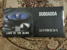 ZION TRAIN ?– Land Of The Blind -(2-LP)  +  DUBDADDA ?– Lo-Fi Pon De Hi-Fi -(LP)