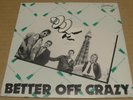 S DRIVER Better Off Crazy 7