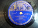 Robert Johnson Vocalion 03601 78 Sweet Home Chicago Walking Blues HEAR LISTEN