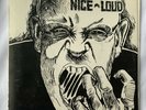 Nice and Loud Various No Control/Disorderly Conduct + More 7