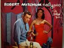Robert Mitchum ?– Calypso - Is Like So  NM Vinyl, LP Mono 1957 Calypso