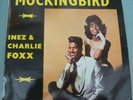 Inez & Charlie Foxx  - Mockingbird - Original UK Pressing - 1964