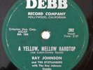 r&b 78 RPM RAY JOHNSON A Yellow Mellow Hardtop DEBB rare V+