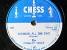 HOWLIN WOLF-WORRIED ALL THE TIME ON CHESS BLUES 78RPM-NM