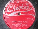 WOODROW ADAMS-SHE'S DONE COME AND GONE ON CHECKER BLUES 78RPM-NM