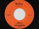 Garage 45 - Knights - Why/That's The Way It Goes - Delta - mp3 - rare