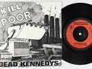 Punk 45 - Dead Kennedys - Kill The Poor - Cherry Red UK - VG+ mp3