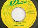 JIMMY THAMES DAWN ALL STARS Time Will Tell DAWN 45 Rare Reggae Dub HEAR