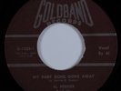 Rockabilly Country 45 AL FERRIER My Baby Done Gone Away GOLDBAND VG+ HEAR