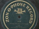 Zonophone 10 Inch Record No. 419 Nothing Like That In Our Family Billy Murray