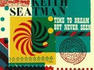 SEATMAN, Keith - Time To Dream But Never Seen - Vinyl (LP)