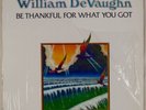 WILLIAM DEVAUGHN: Be Thankful for What You Got US Roxbury Funk Soul vinyl LP