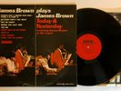 James Brown Plays Today & Yesterday - 1965 Mono 1st Press VG++ Ultrasonic Clean