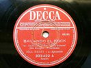 BILL HALEY Decca 333422 RARE ARGENTINA 78 ROCK AROUND THE CLOCK / TRECE MUJERESS