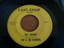 Hard one, Pat & The Blenders, Just Because, Fast Eddie # 102, vg-