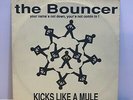Kicks Like A Mule - The Bouncer - Your Name's Not Down, You're Not Coming In 12