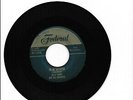 Billy Ward And His Dominoes, 45 RPM Record, R & B, Soul, Blues,  Federal 12105