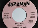 MANNY CORCHADO - POW WOW / CHICKEN & BOOZE 7