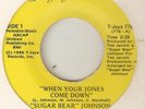 SUGAR BEAR JOHNSON When Your Jones Come Down T JAYE  NORTHERN SOUL USA 45