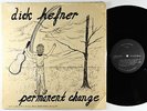 Dick Hefner - Permanent Change LP - Magic Christian Private Xian Folk Psych VG+