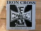 Iron Cross Crucified For Your Sins - Discography & Even More LP Minor Threat Oi